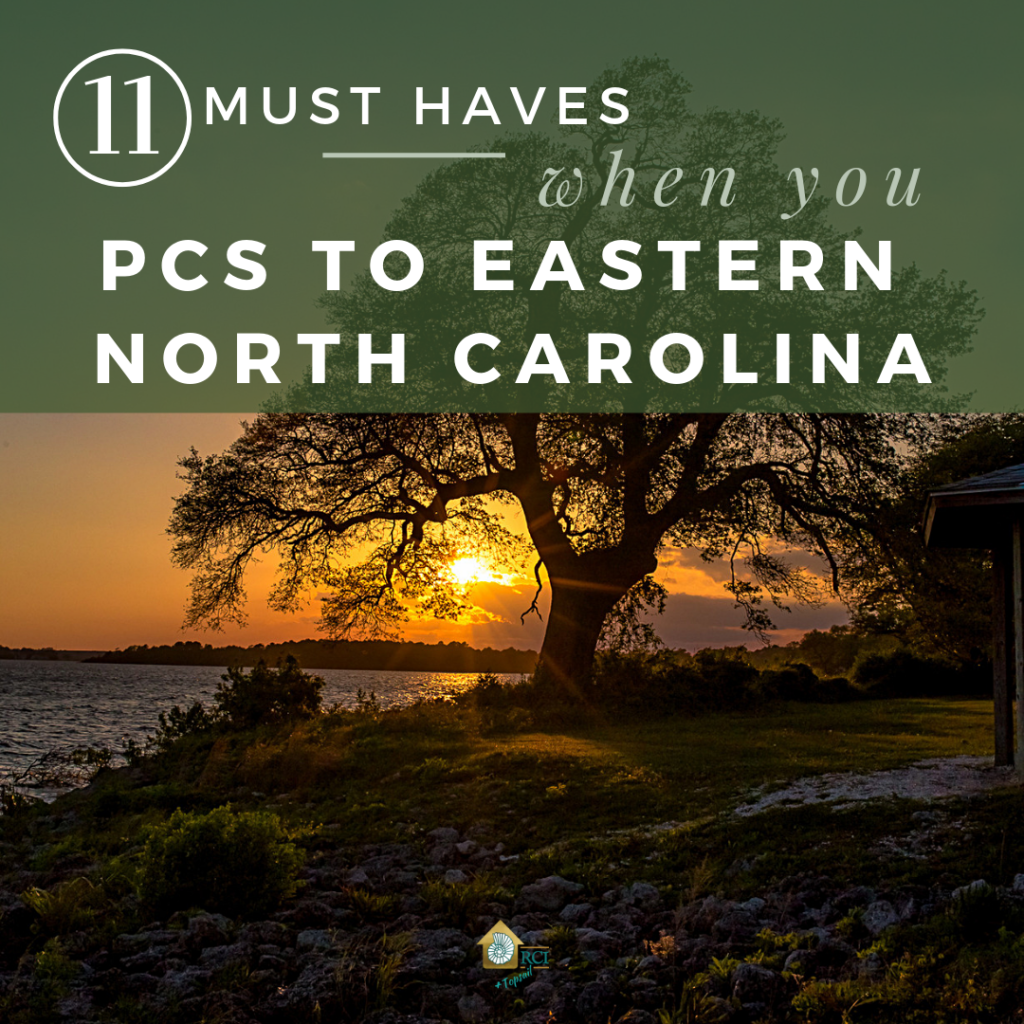 11 Must Haves When You PCS To Eastern North Carolina - RCI Plus Topsail
