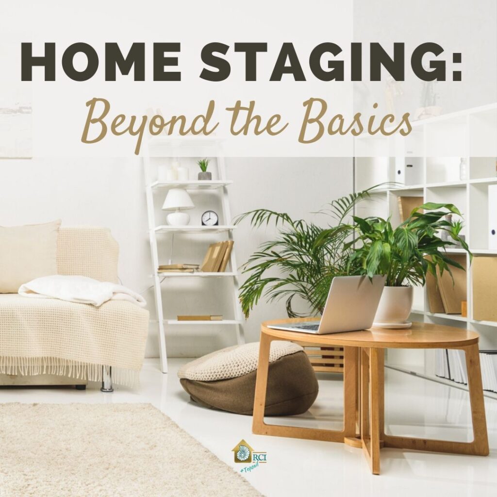 Home Staging_ Beyond the Basics - RCI Plus Topsail