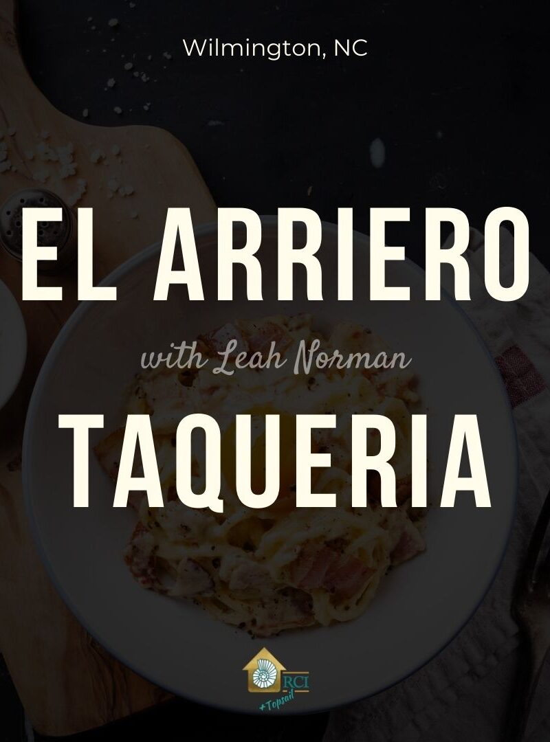 El Arriero Taqueria - RCI Plus Topsail